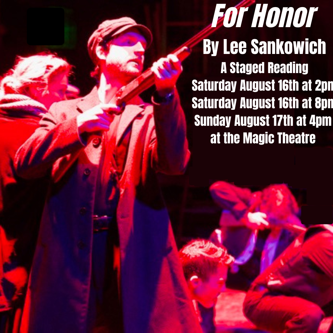 For Honor — Magic Theatre